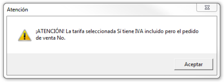 Mensaje de aviso: la tarifa seleccionada sí tiene IVA incluido pero el pedido de venta no