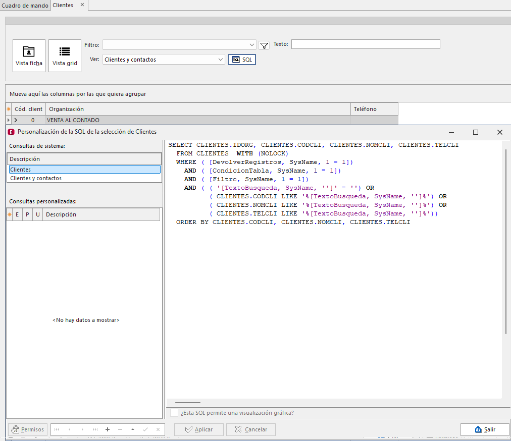 Ventana de personalización de la SQL de la selección de Clientes, con las consultas de sistema y el SQL con sus marcadores